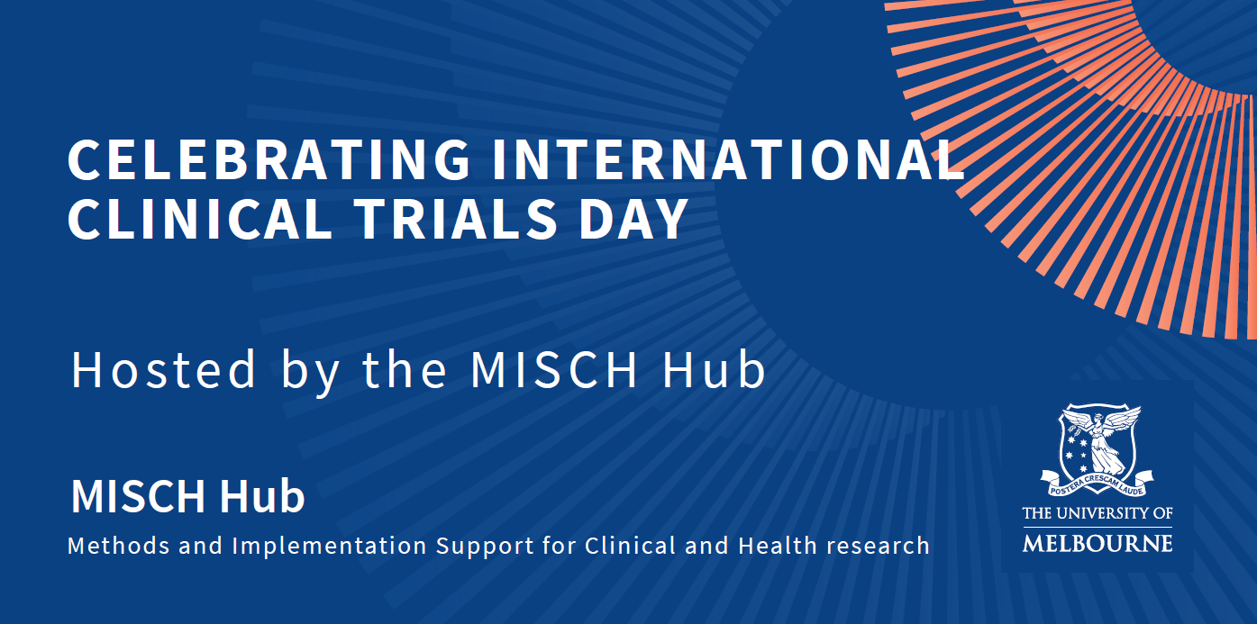 Celebrate International Clinical Trials Day with MISCH